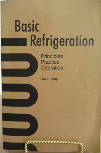 Basic Refrigeration: Principles, Practice, Operation (Book&Graphs)