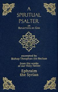 Spiritual Psalter of St. Ephraim the Syrian