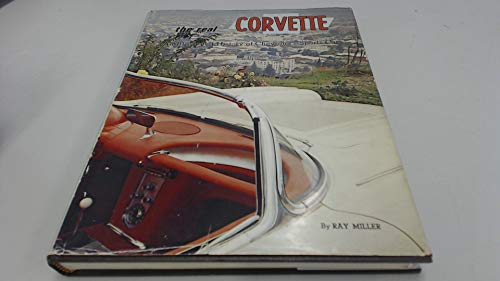 The Real Corvette: An Illustrated History of Chevrolet's Sports Car