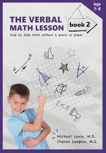 The Verbal Math Lesson Book 2: Step-by-Step Math Without Pencil or Paper
