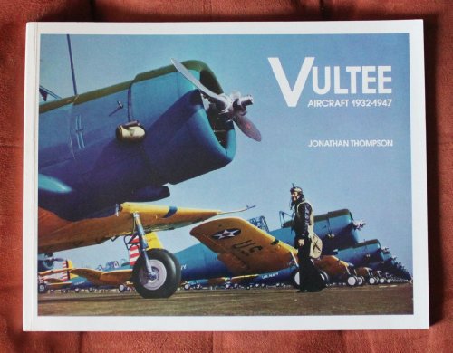 Vultee Aircraft 1932-1947