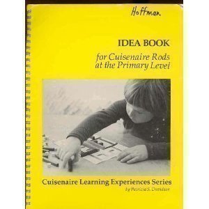 Idea Book: For Cuisenaire Rods at the Primary Level (No. 34070)