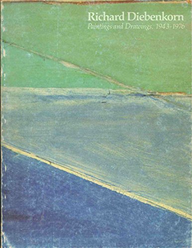 Richard Diebenkorn: Paintings and drawings, 1943-1976