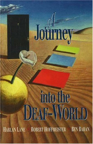 A Journey Into the Deaf-World