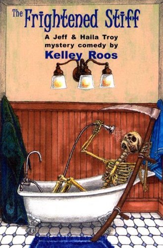 The Frightened Stiff: A Jeff & Haila Troy Mystery