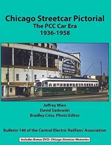Chicago Streetcar Pictorial: The PCC Car Era 1936-1958