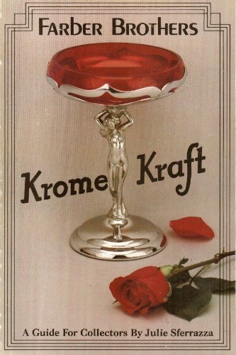 Farber Brothers Krome-Kraft: A Guide for Collectors, Krome Kraft
