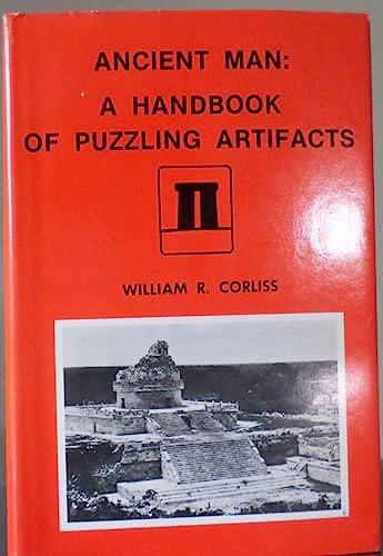 Ancient Man: A Handbook of Puzzling Artifacts