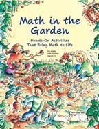 Math in the Garden: Hands-On Activities That Bring Math to Life, Ages 5-13