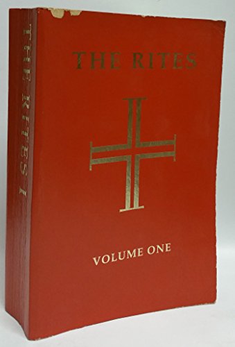 The Rites of the Catholic Church: Volume One