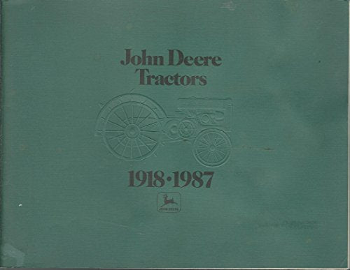 John Deere Tractors, 1918-1994