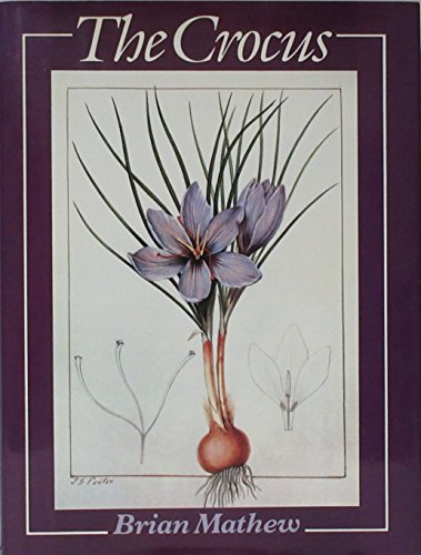 The Crocus: A Revision of the Genus Crocus (Iridaceae)