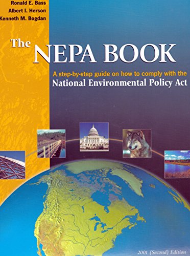 The Nepa Book: A Step-By-Step Guide on How to Comply With the National Environmental Policy Act, 2001