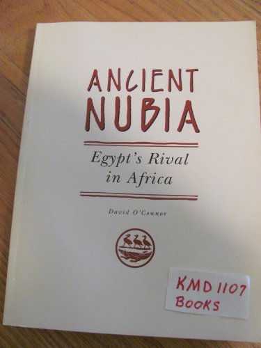 Ancient Nubia: Egypt's Rival in Africa