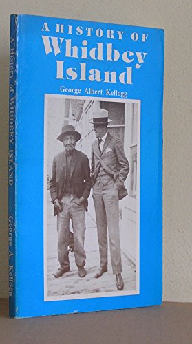 A History of Whidbey's Island (Whidbey Island) State of Washington