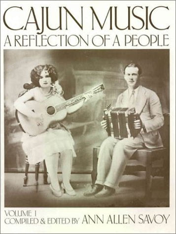 Cajun Music: A Reflection of a People, Vol. 1