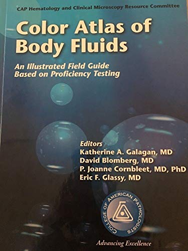 Color Atlas of Body Fluids: An Illustrated Field Guide Based on Proficiency Testing