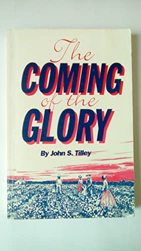 The Coming Of the Glory