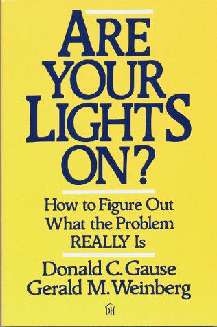 Are Your Lights On?: How to Figure Out What the Problem Really Is