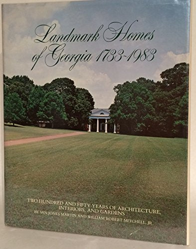 Landmark Homes of Georgia 1733-1983