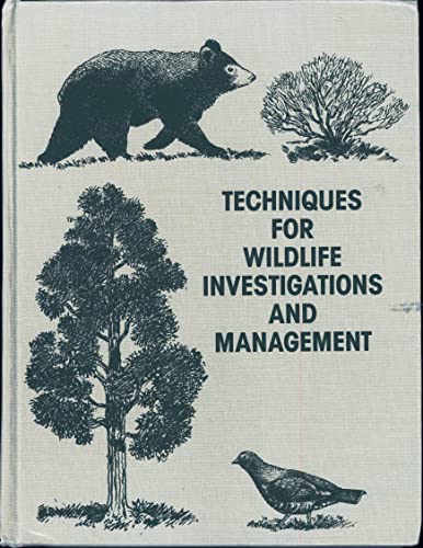 Techniques for Wildlife Investigation and Management