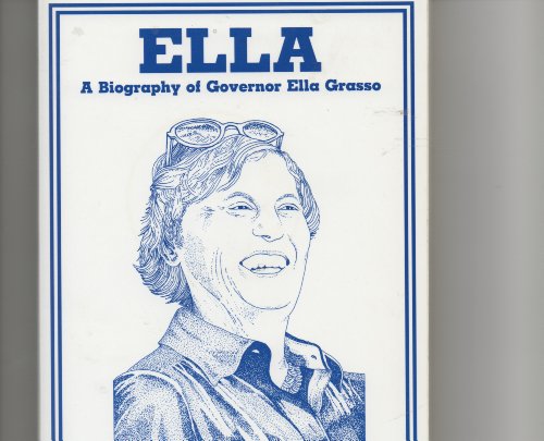 Ella: A Biography of Ella Grasso