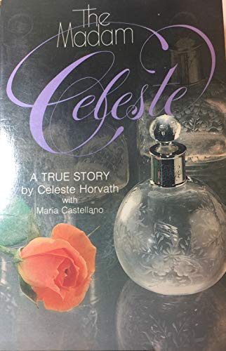 Madam Celeste: A True Story