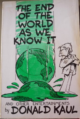 The end of the world as we know it ... and other entertainments
