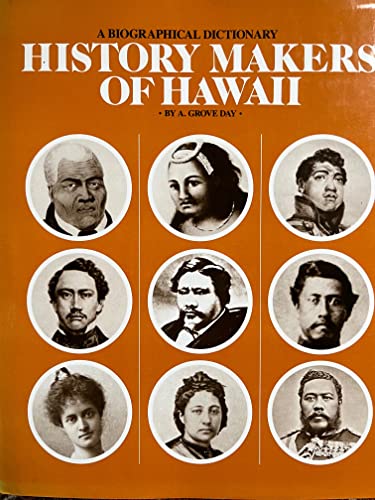 History Makers of Hawaii: A Biographical Dictionary