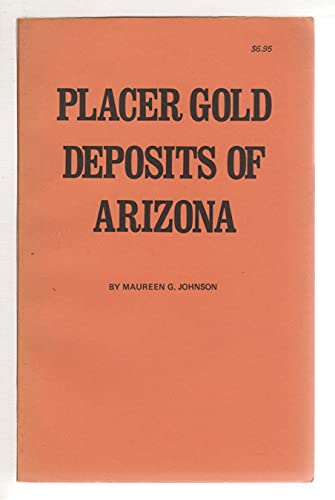 Placer Gold Deposits of Arizona