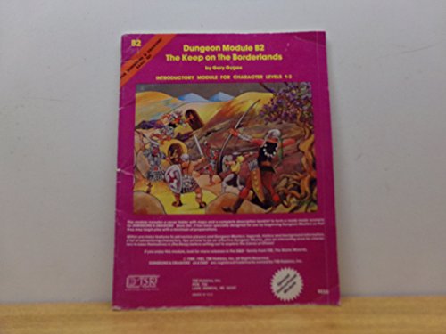 Keep on the Borderlands Dungeon Module B2: Dungeons & Dragons Introductory Module for Character Levels 1-3