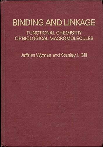 Binding and Linkage: Functional Chemistry of Biological Macromolecules