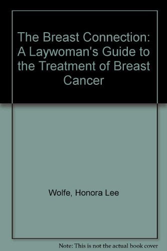 The Breast Connection: A Laywoman's Guide to the Treatment of Breast Disease by Chinese Medicine