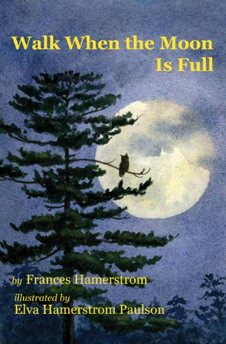 Walk When the Moon Is Full