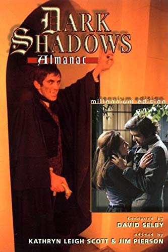The Dark Shadows Almanac: Millennium Edition