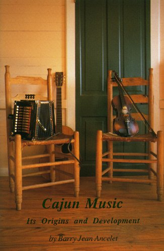 Cajun Music: Its Origins and Development (Louisiana Life Series ; No. 2)