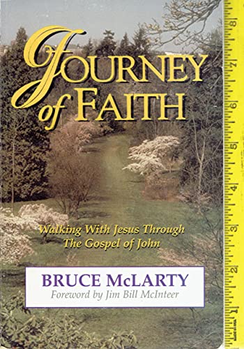 Journey of faith: Walking with Jesus through the Gospel of John