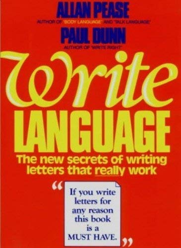 Write Language : the New Secrets of Writing Letters That Really Work
