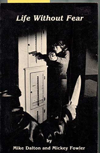 Handguns and Self-Defense: "Life Without Fear
