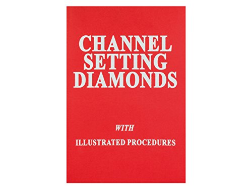 Channel Setting Diamonds With Illustrated Procedures