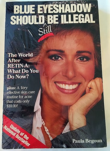 Blue Eyeshadow Should Still be Illegal: The World After Retin-A: What Do You Do Now?