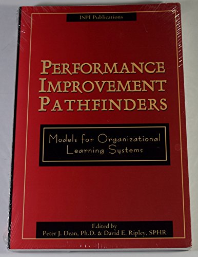 Performance Improvement Pathfinders: Models for Organizational Learning