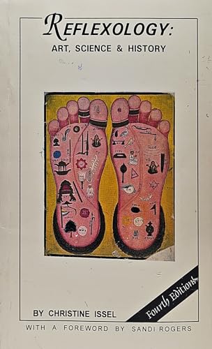 Reflexology: Art, Science & History 2014 Edition