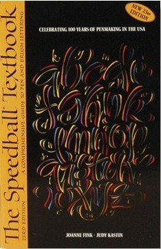 The Speedball Textbook, a comprehensive Guide to Pen and Brush Lettering, 23rd, Twenth-Third Edition