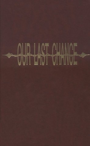 Our Last Chance: Sixty-Six Deadly Days Adrift