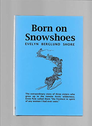 Born on Snowshoes