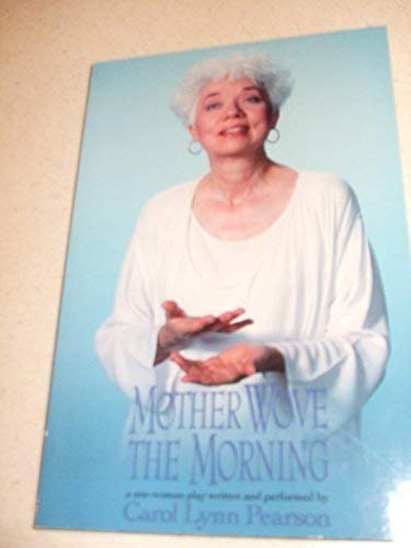 Mother Wove the Morning