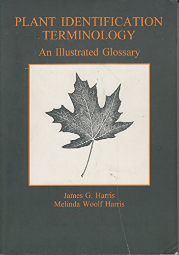 Plant Identification Terminology: An Illustrated Glossary