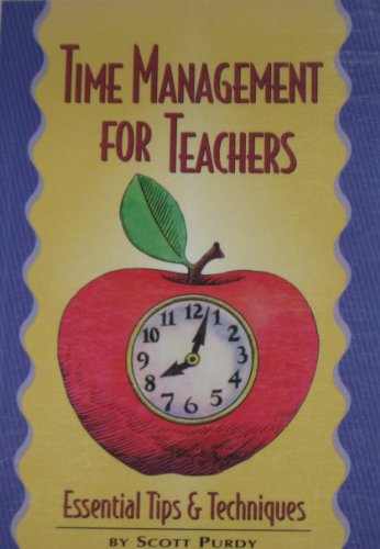 Time Management for Teachers: Essential Tips & Techniques