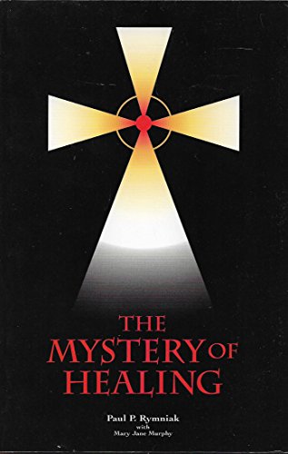 The Mystery of Healing